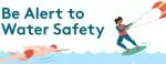 be-alert-to-water-safety